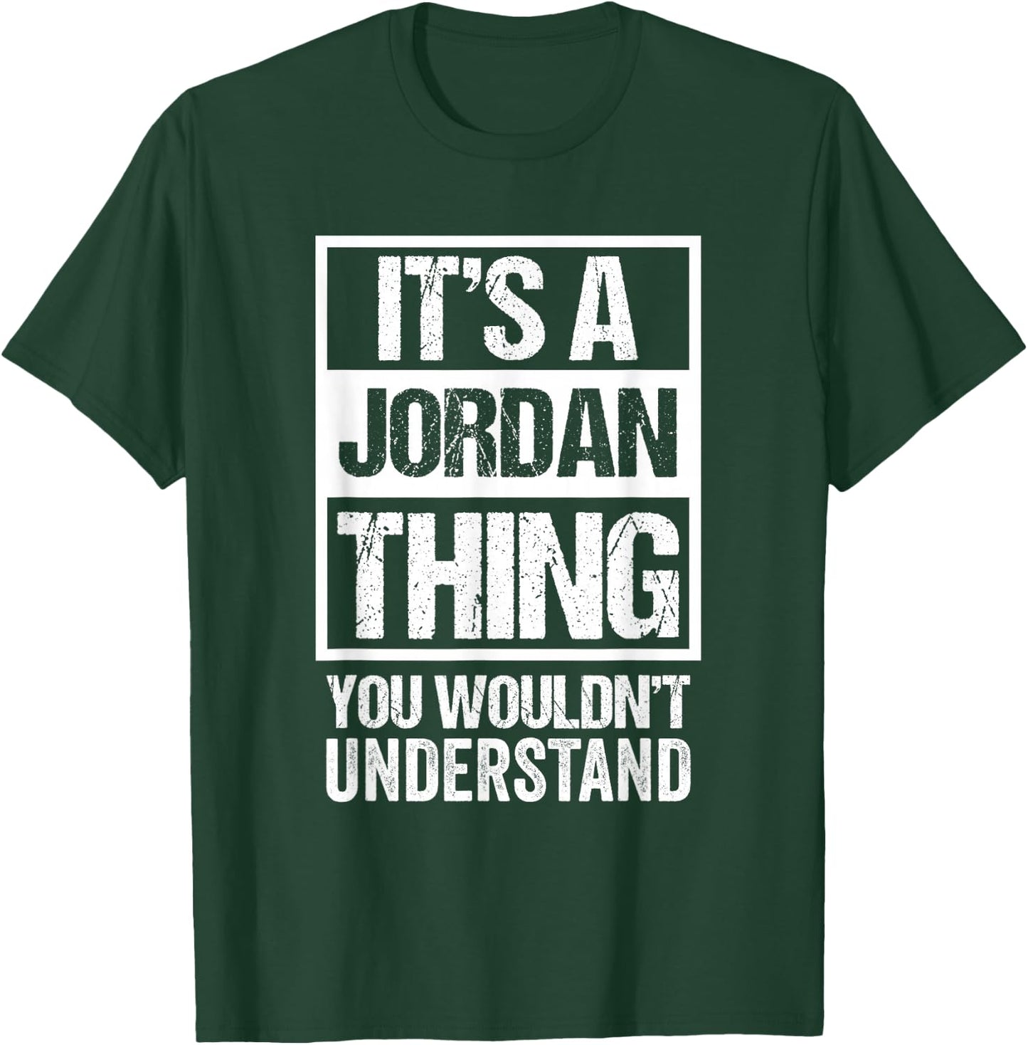 It's A Jordan Thing You Wouldn't Understand Family Name T-Shirt - T-Shirt | Forest