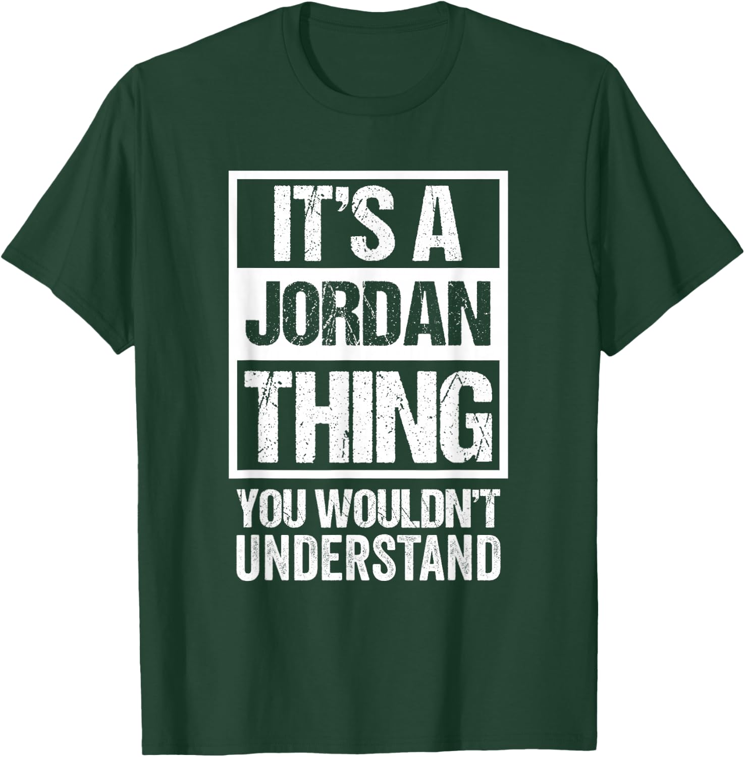 It's A Jordan Thing You Wouldn't Understand Family Name T-Shirt - T-Shirt | Forest