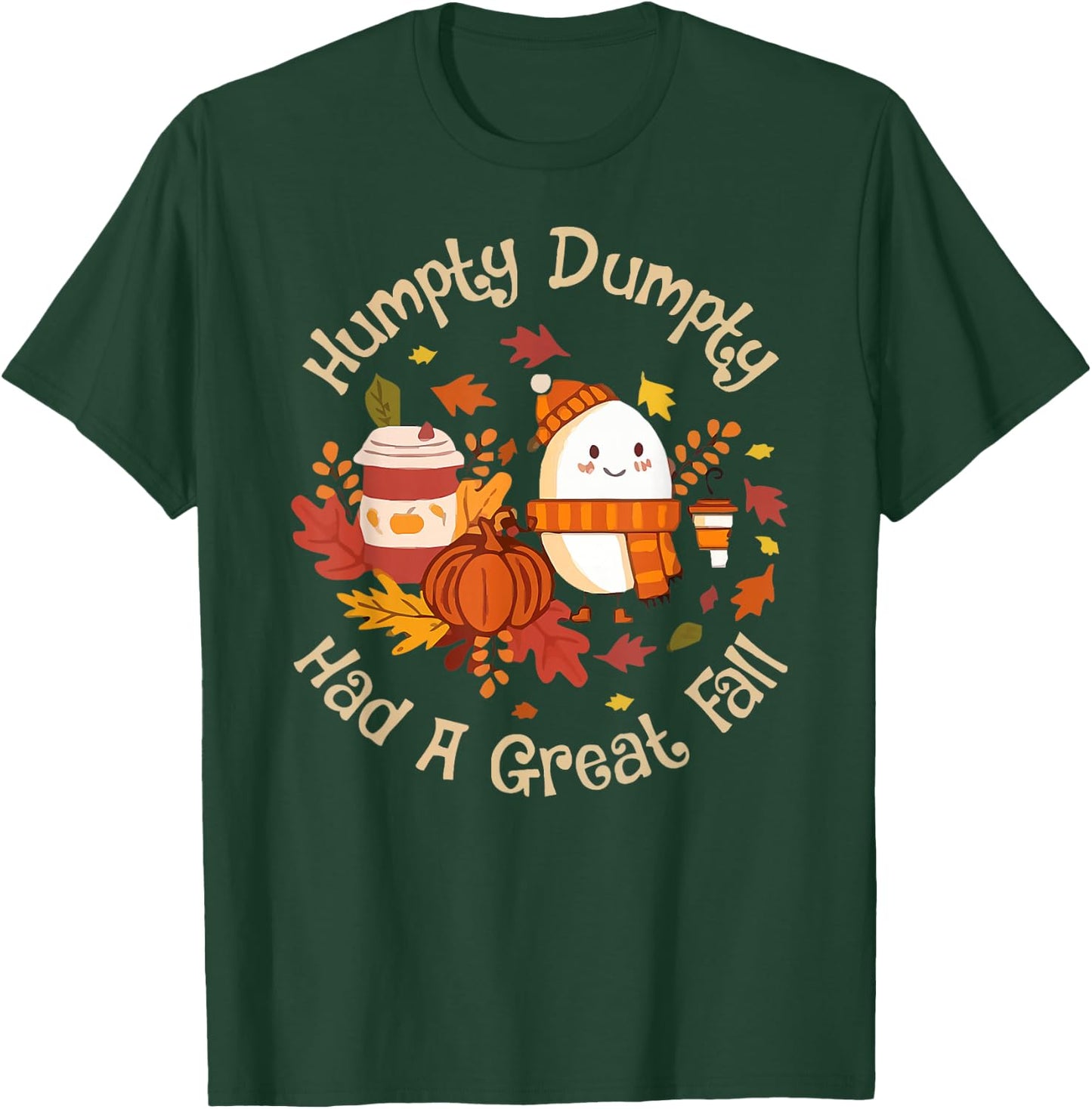 Humpty Dumpty Had A Great Fall Happy Fall Y'all Thanksgiving T-Shirt - T-Shirt | Forest