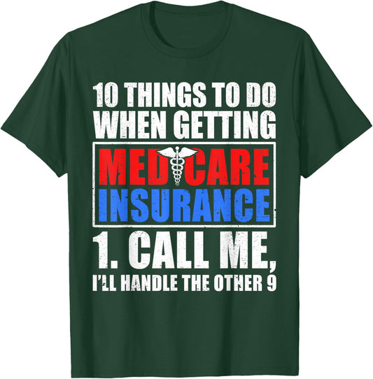 Medicare Insurance Funny Medicare Agent T-Shirt - T-Shirt | Forest
