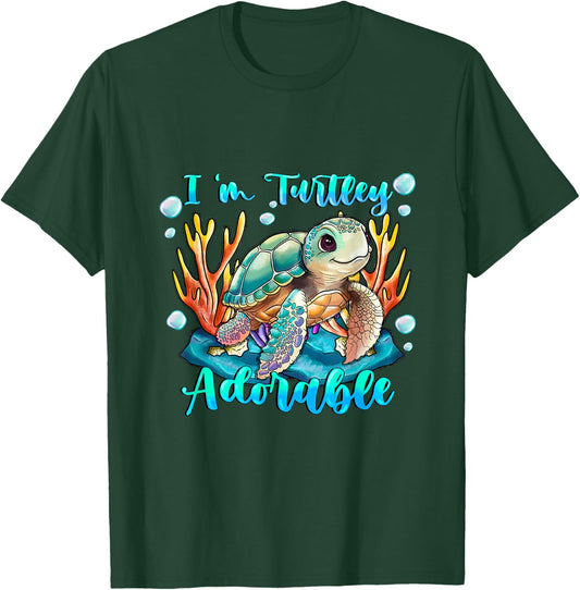 Im turtley Adorable ocean turtle Just a girl who loves turle T-Shirt - T-Shirt | Forest