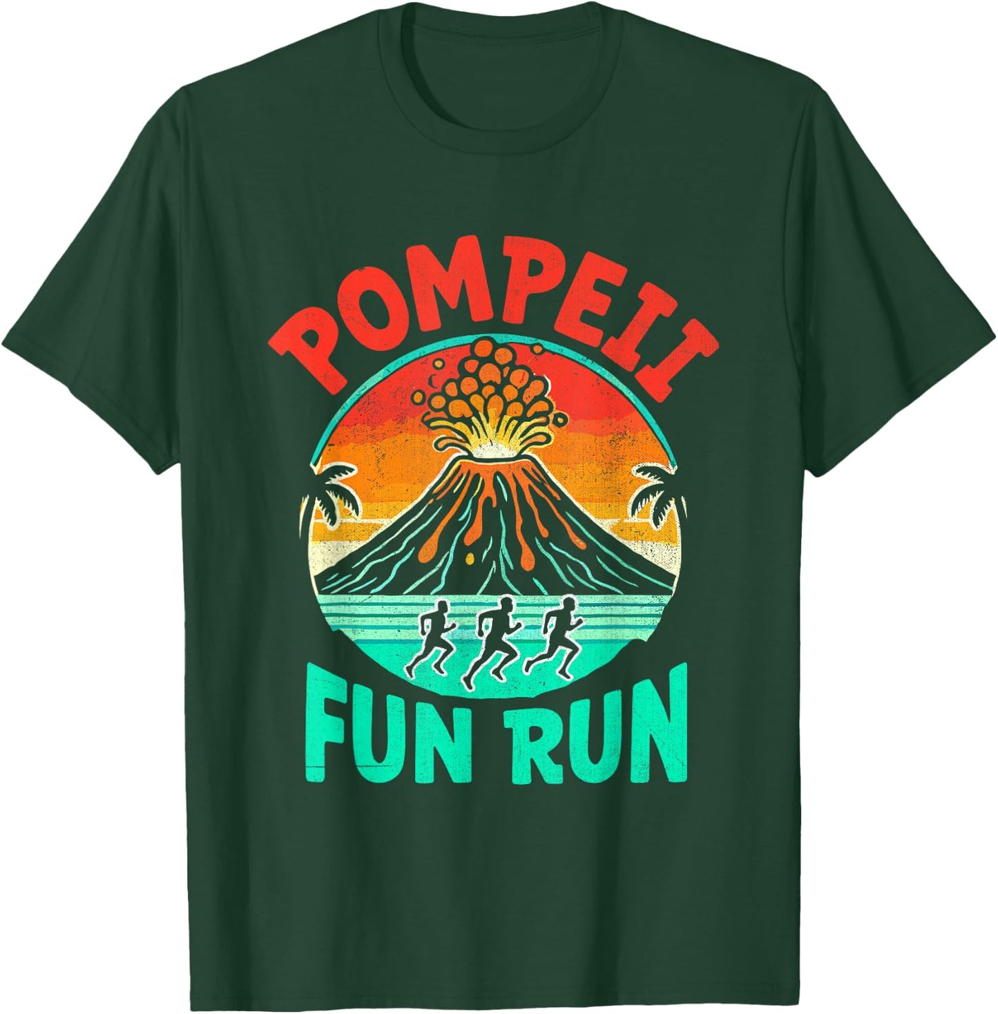 Pompeii Fun Run Marathon Geography Volcanologist Volcanology T-Shirt - T-Shirt | Forest