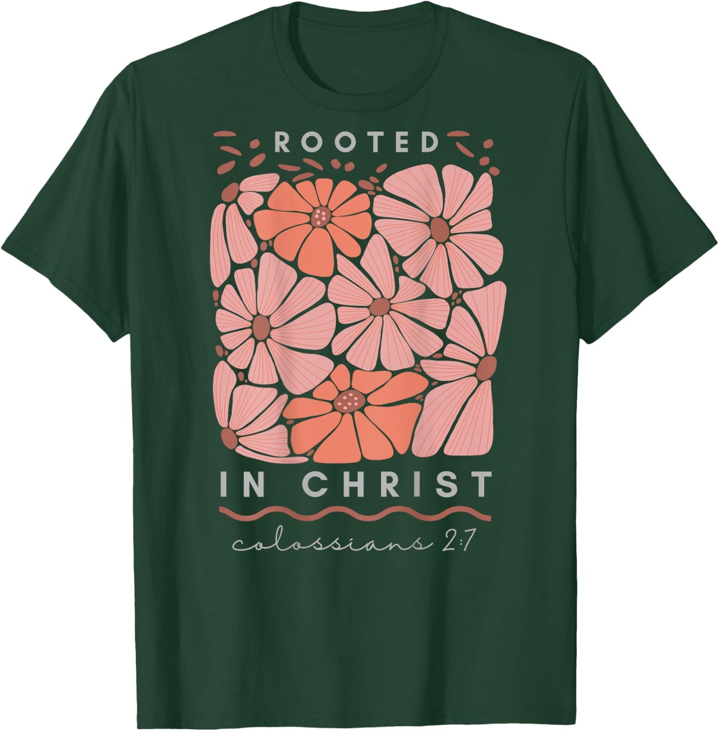 Colossians 2:7 Roots in Christ Scripture Christian Vintage T-Shirt - T-Shirt | Forest