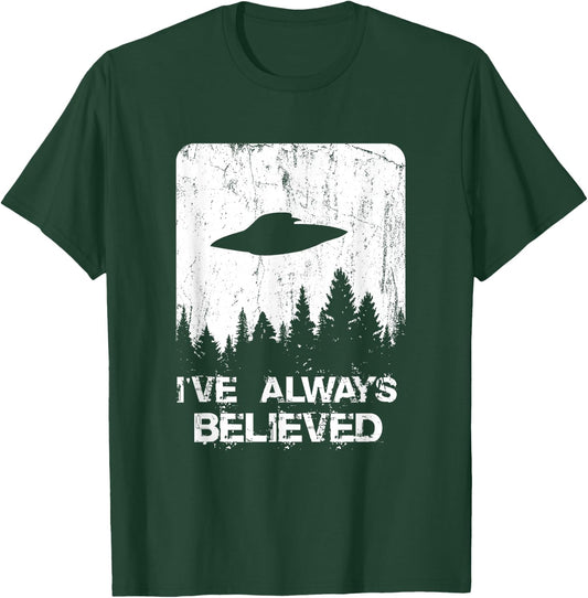 Alien Gifts Men Women Kids UFO Abduction Ive Always Believed Small T-Shirt - T-Shirt | Forest