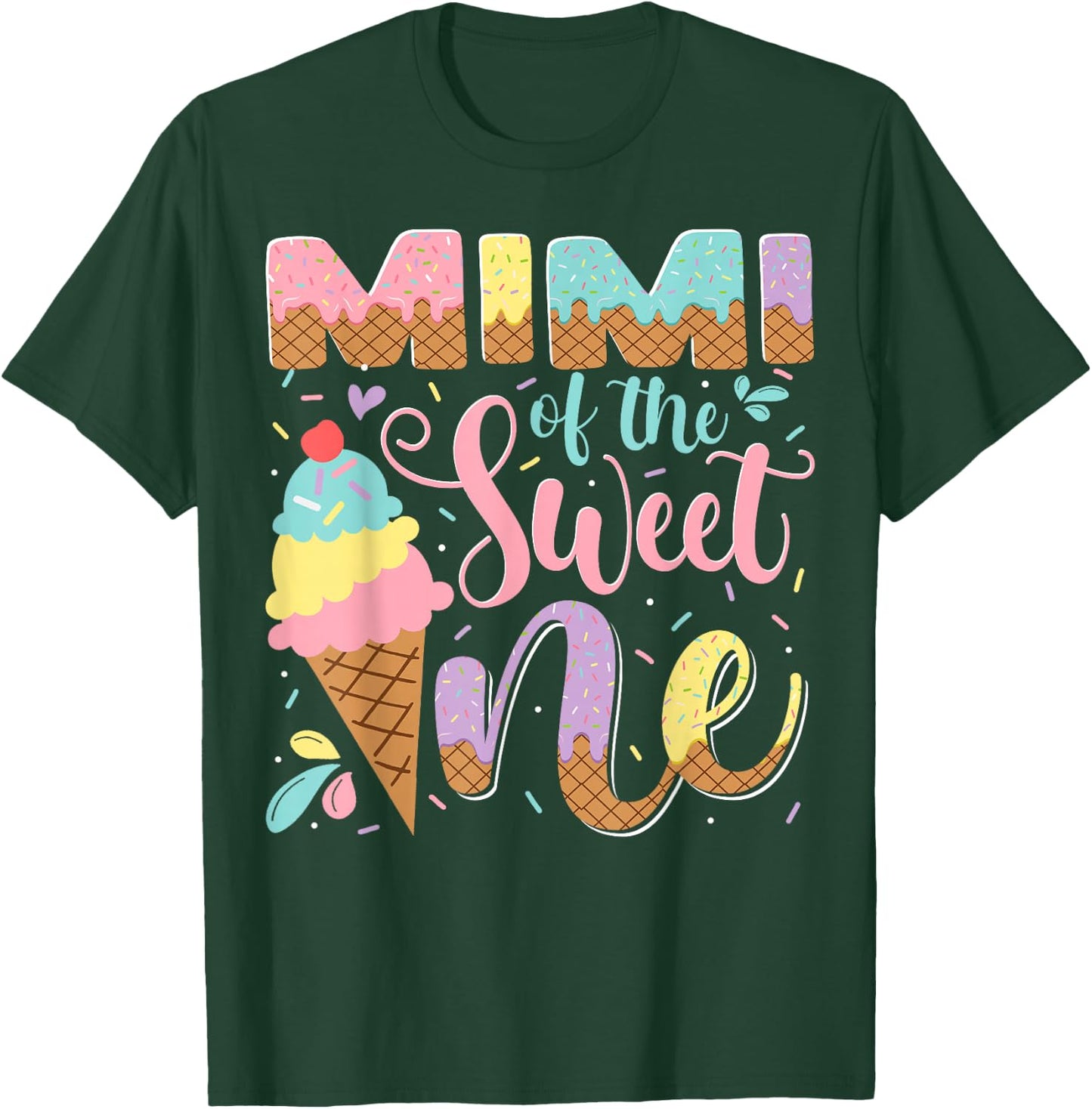 Mimi Of The Sweet One Ice Cream 1St Birthday Party T-Shirt - T-Shirt | Forest