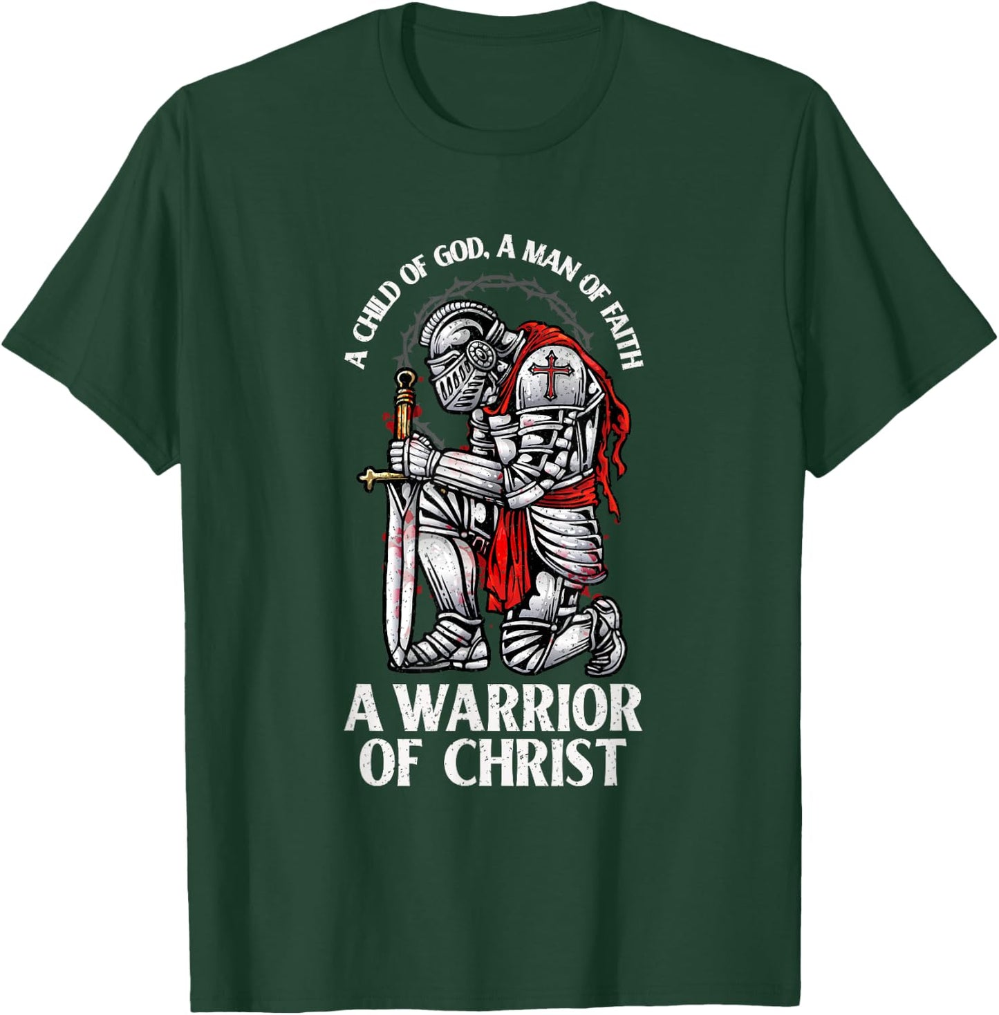 Warrior Of Christ - Faithful Knight T-Shirt - T-Shirt | Forest