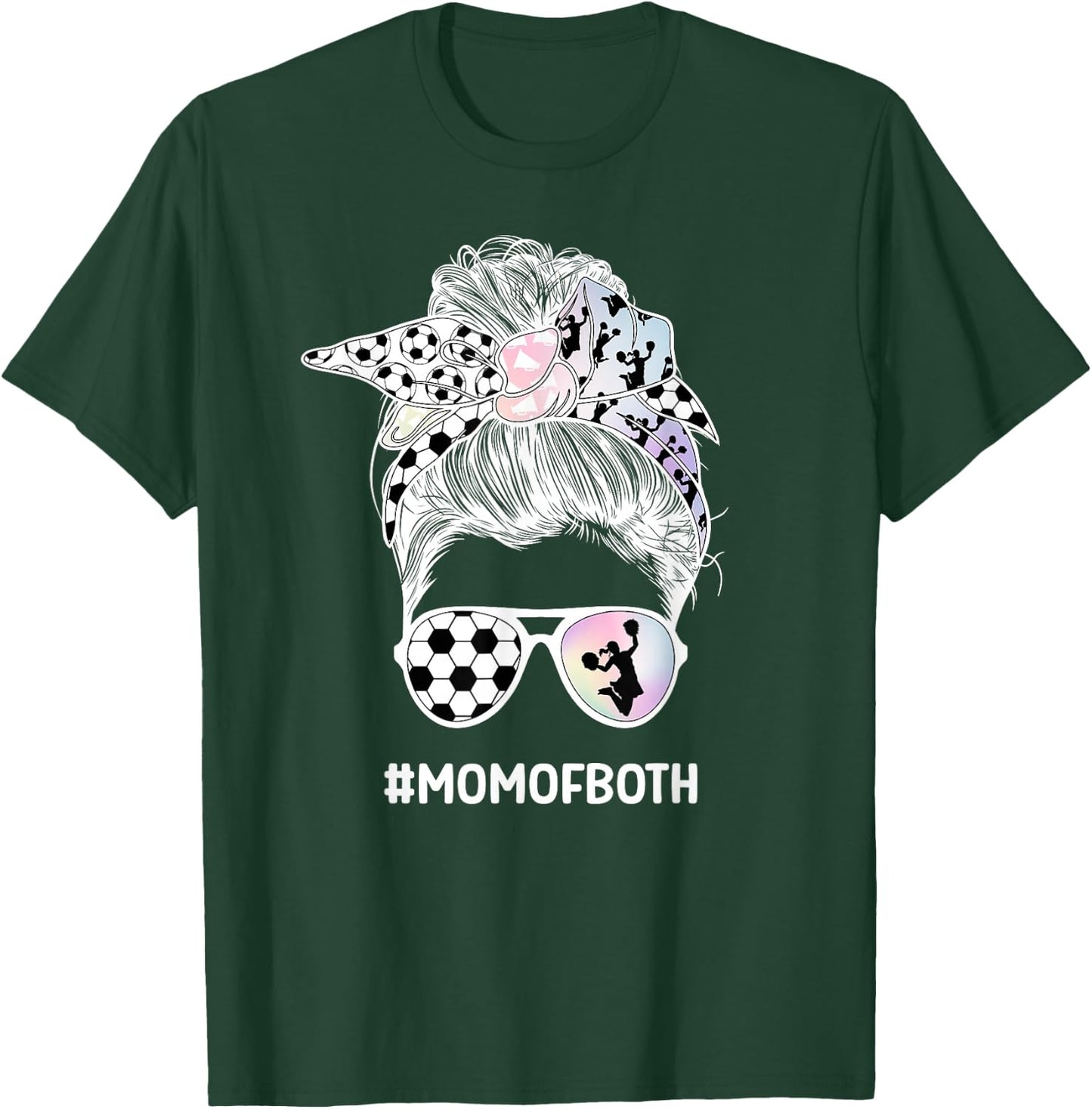 Mom Of Both Messy Bun Cheerleader & Soccer Player Mom T-Shirt - T-Shirt | Forest