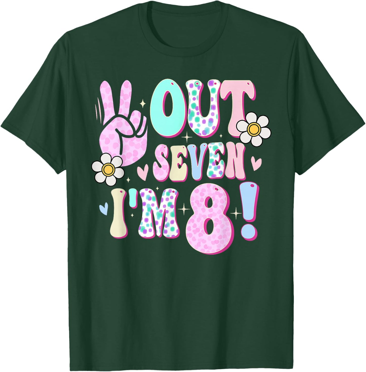 Peace Out Seven I'm 8 Eight Year Old Girl 8th Birthday T-Shirt - T-Shirt | Forest