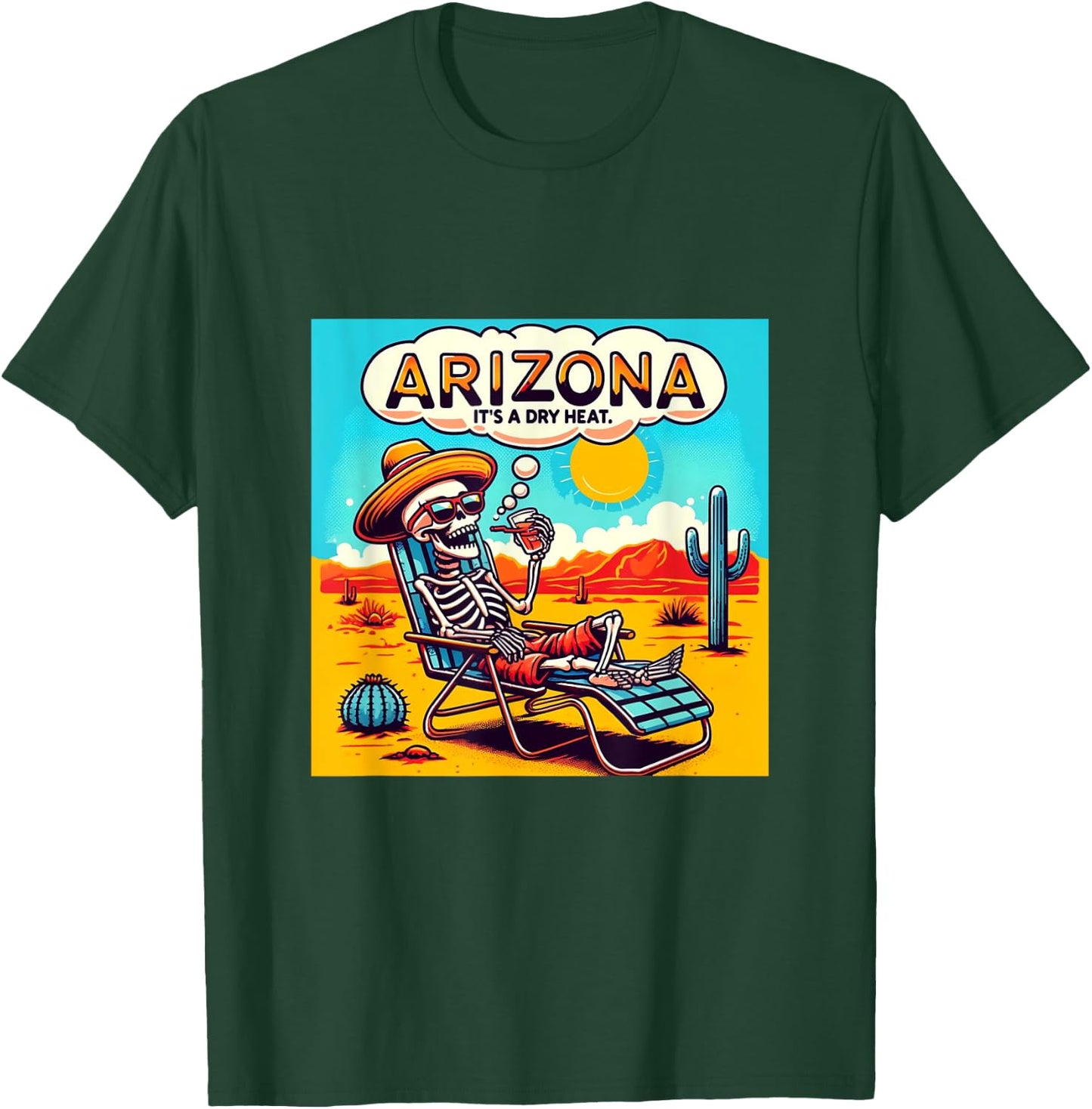 Arizona Skeleton Bone Dry Heat T-Shirt - T-Shirt | Forest