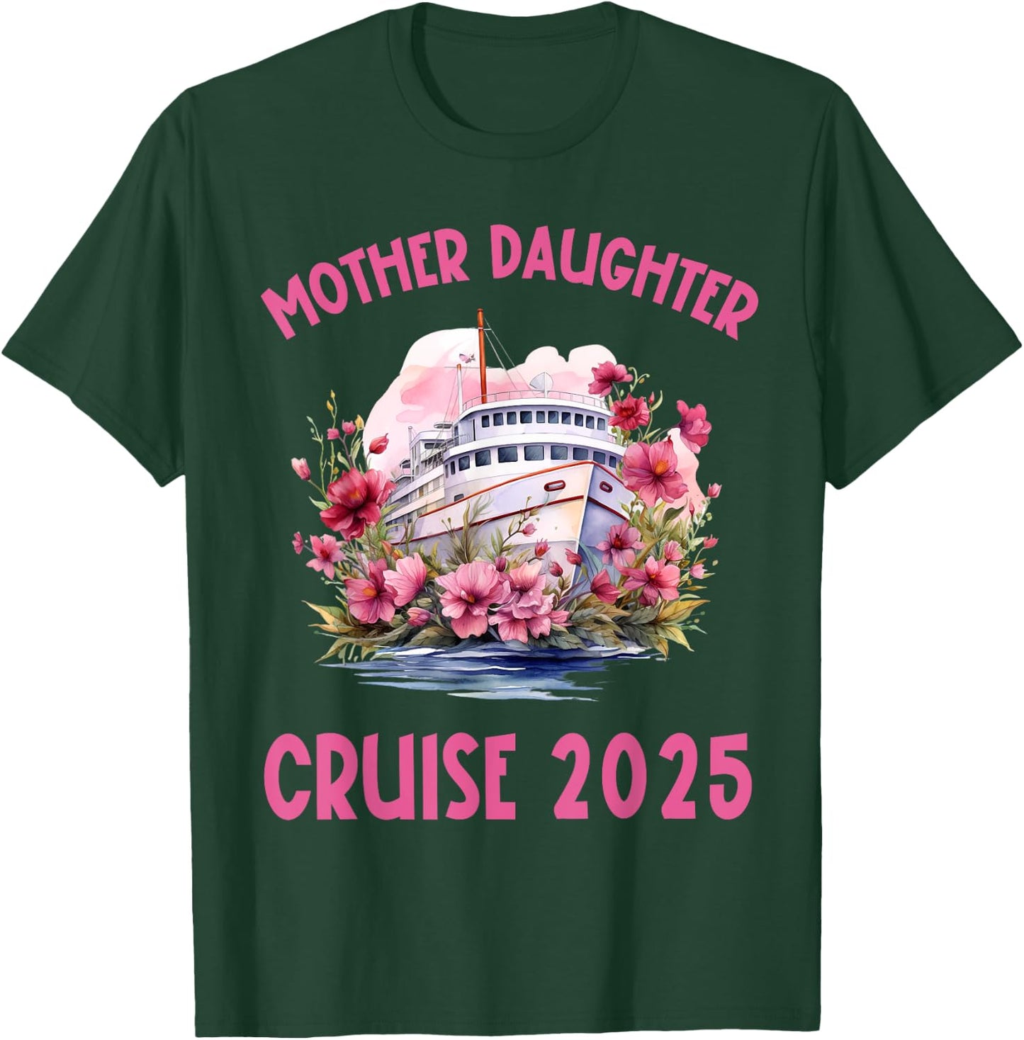Mother Daughter Trip 2025 Cruise Vacation Mom Matching Women T-Shirt - T-Shirt | Forest