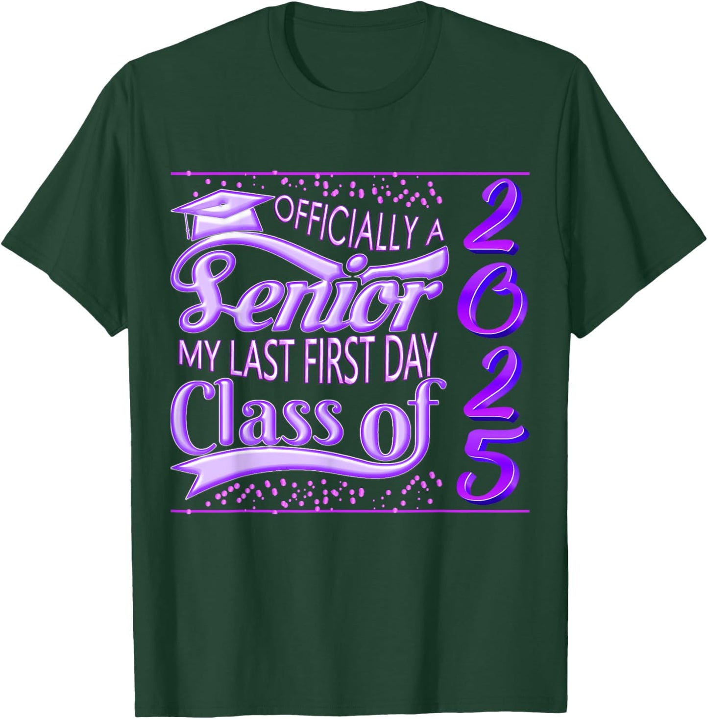 My Last First Day Senior Back to School 2025 Class Of 2025 T-Shirt - T-Shirt | Forest