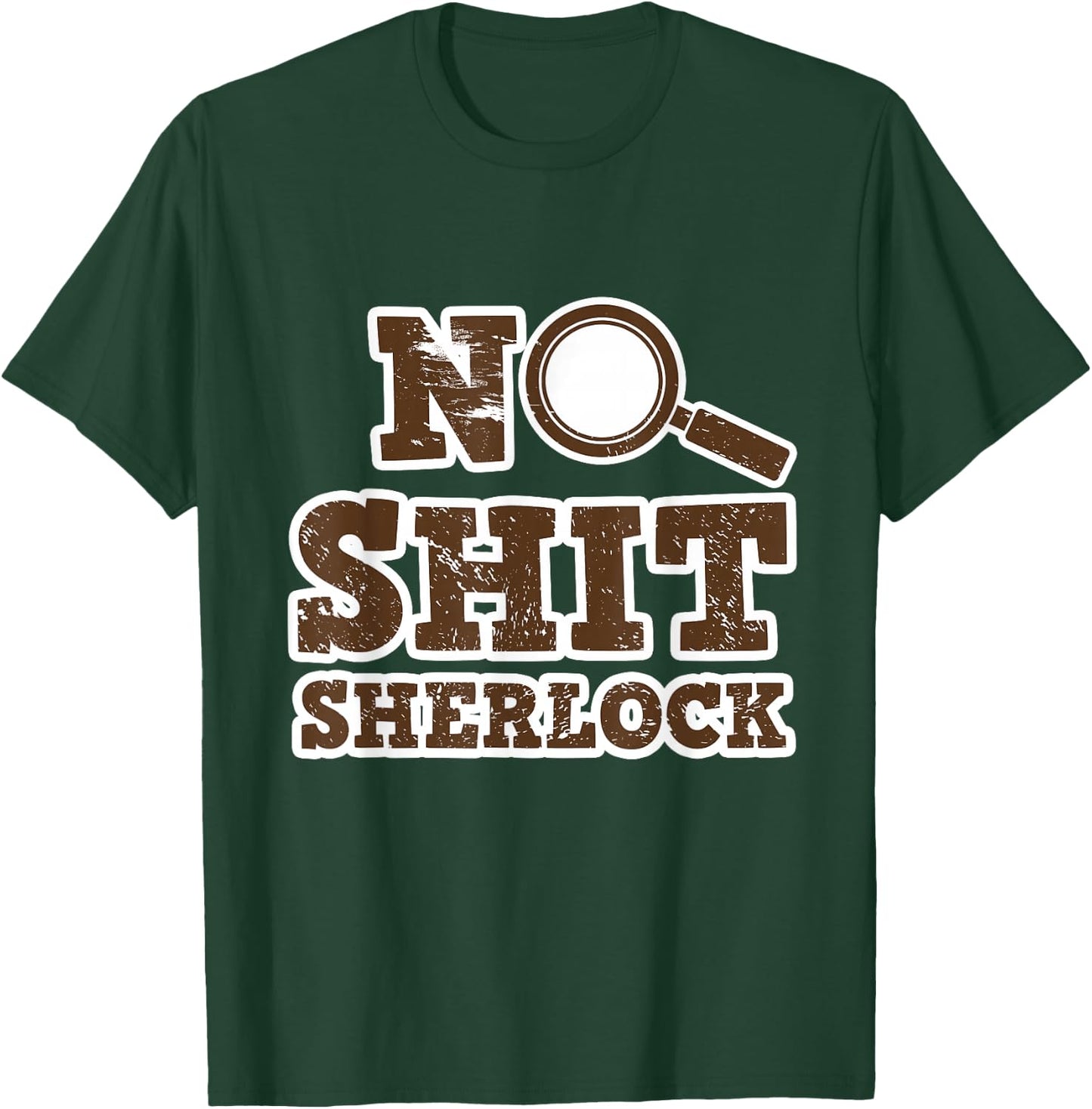 Detective design - No Shit Sherlock T-Shirt - T-Shirt | Forest