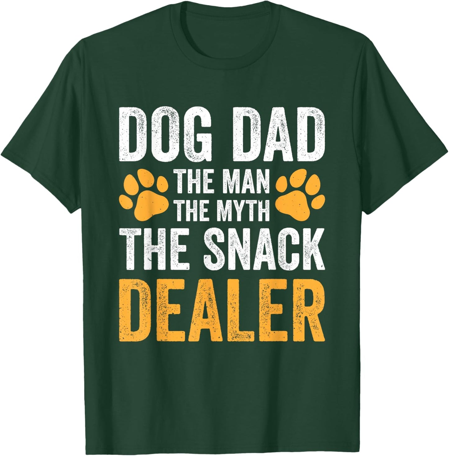 Dog Dad The Man The Myth The Snack Dealer T-Shirt - T-Shirt | Forest