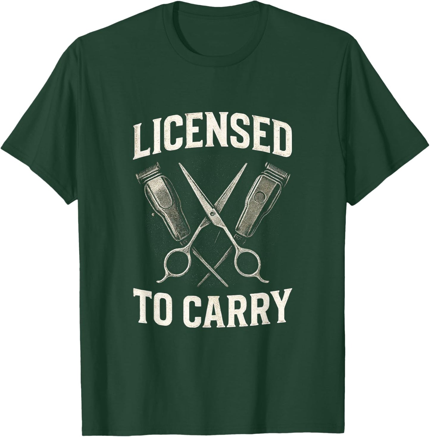 Licensed to Carry - Barber Hairdresser Vintage T-Shirt - T-Shirt | Forest