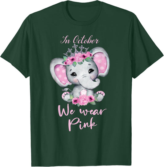 In october we wear pink elephant cute Breast Cancer 2025 T-Shirt - T-Shirt | Forest