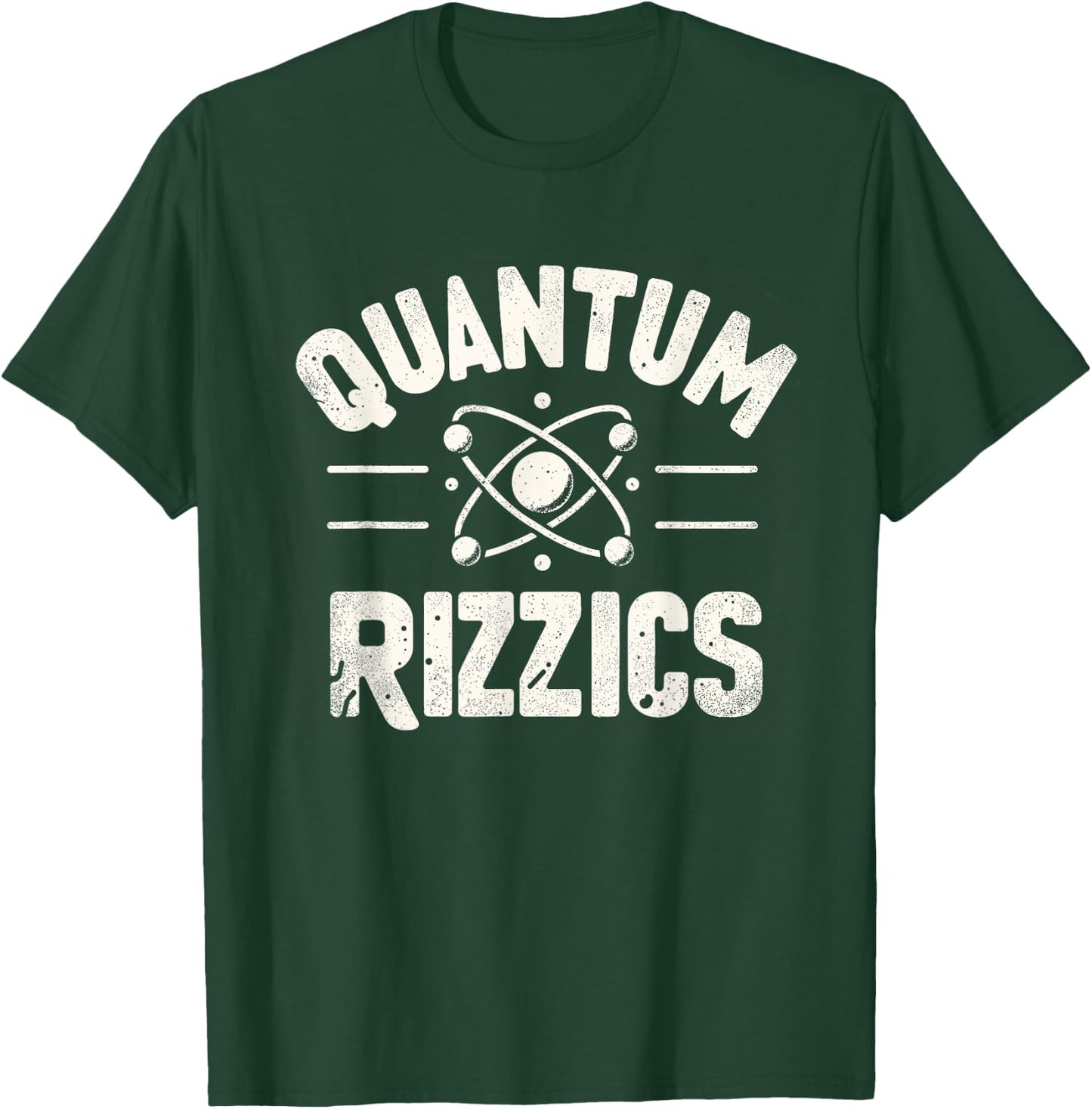 Quantum Rizzics Funny Physics W L Rizzler God Pick Up Artist T-Shirt - T-Shirt | Forest
