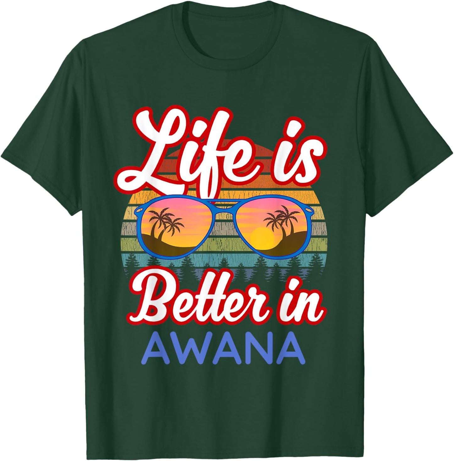 Awana Souvenirs / 'Life Is Better In Awana Beach Resort!' T-Shirt - T-Shirt | Forest