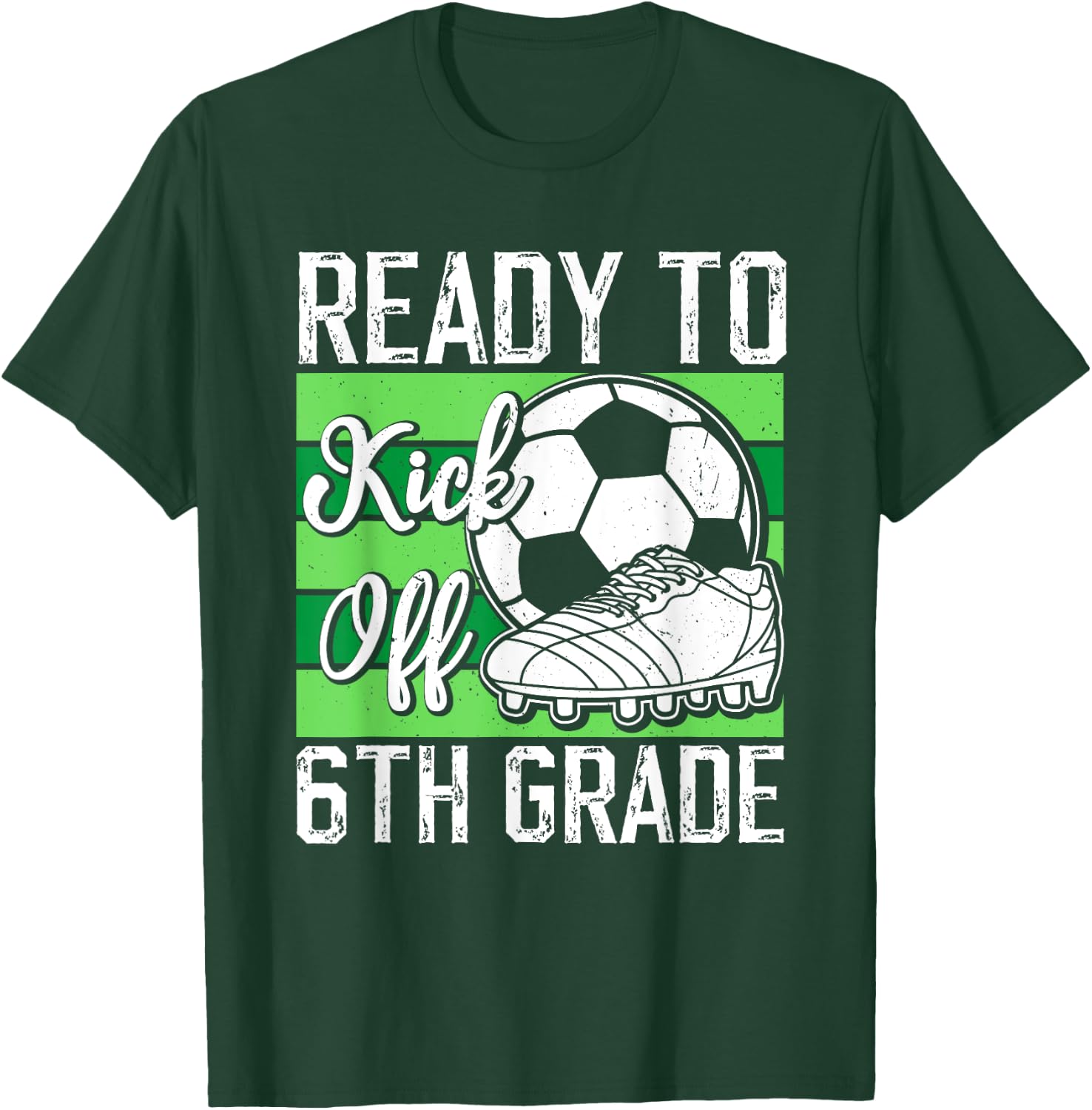 Funny Back To School First day Of 6th Grade Soccer Boys T-Shirt - T-Shirt | Forest
