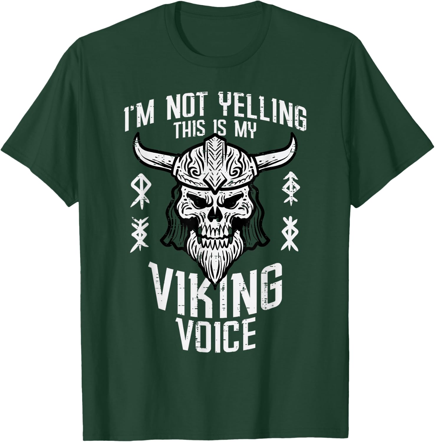 Not Yelling This Is My Viking Voice Funny Mom Dad Men Women T-Shirt - T-Shirt | Forest