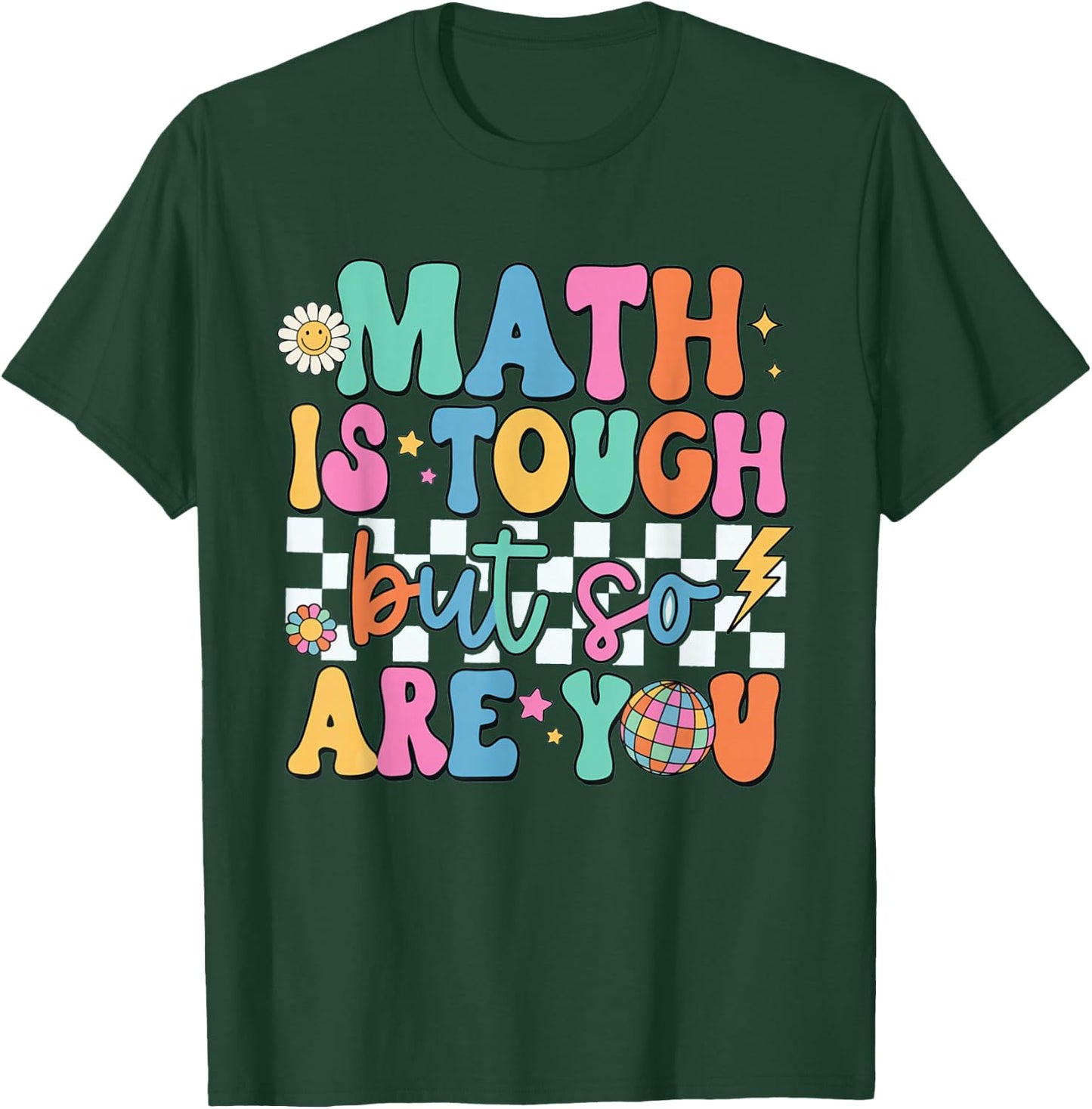 Math is Tough But So are You Back to School Math Teacher T-Shirt - T-Shirt | Forest