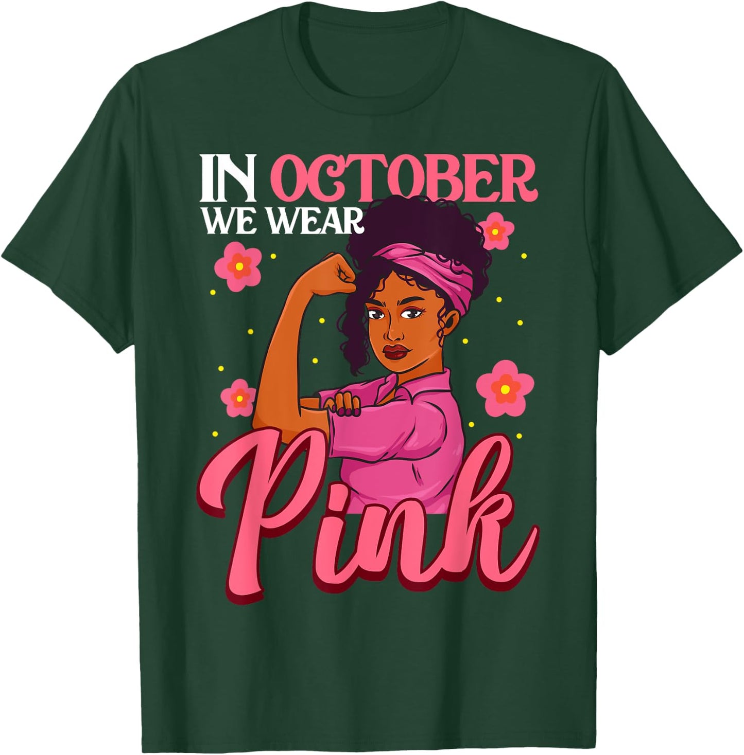 October We Wear Pink Black Woman Breast Cancer Awareness T-Shirt - T-Shirt | Forest