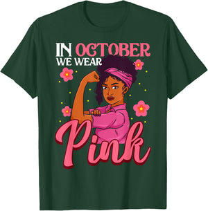 October We Wear Pink Black Woman Breast Cancer Awareness T-Shirt - T-Shirt | Forest