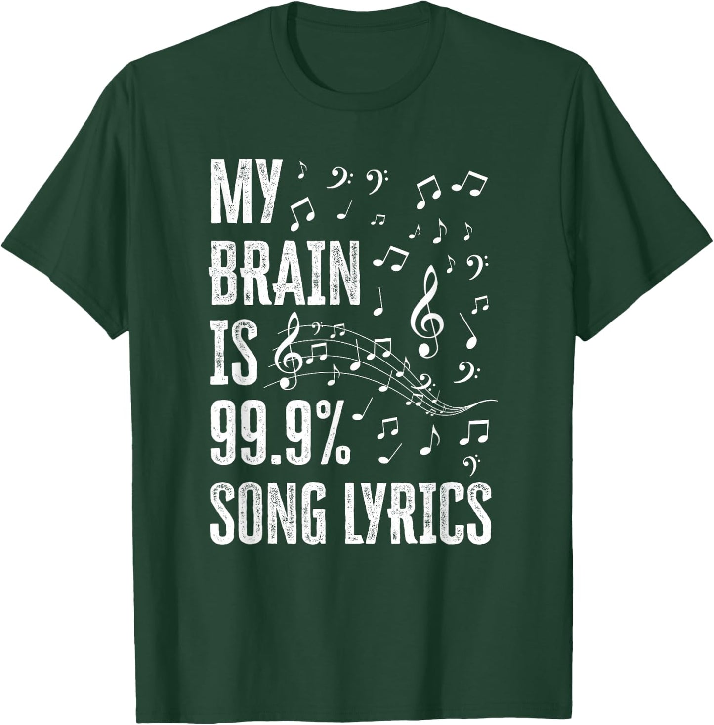 My Brain is 99% Song Lyrics Funny Singer Music Lover T-Shirt - T-Shirt | Forest