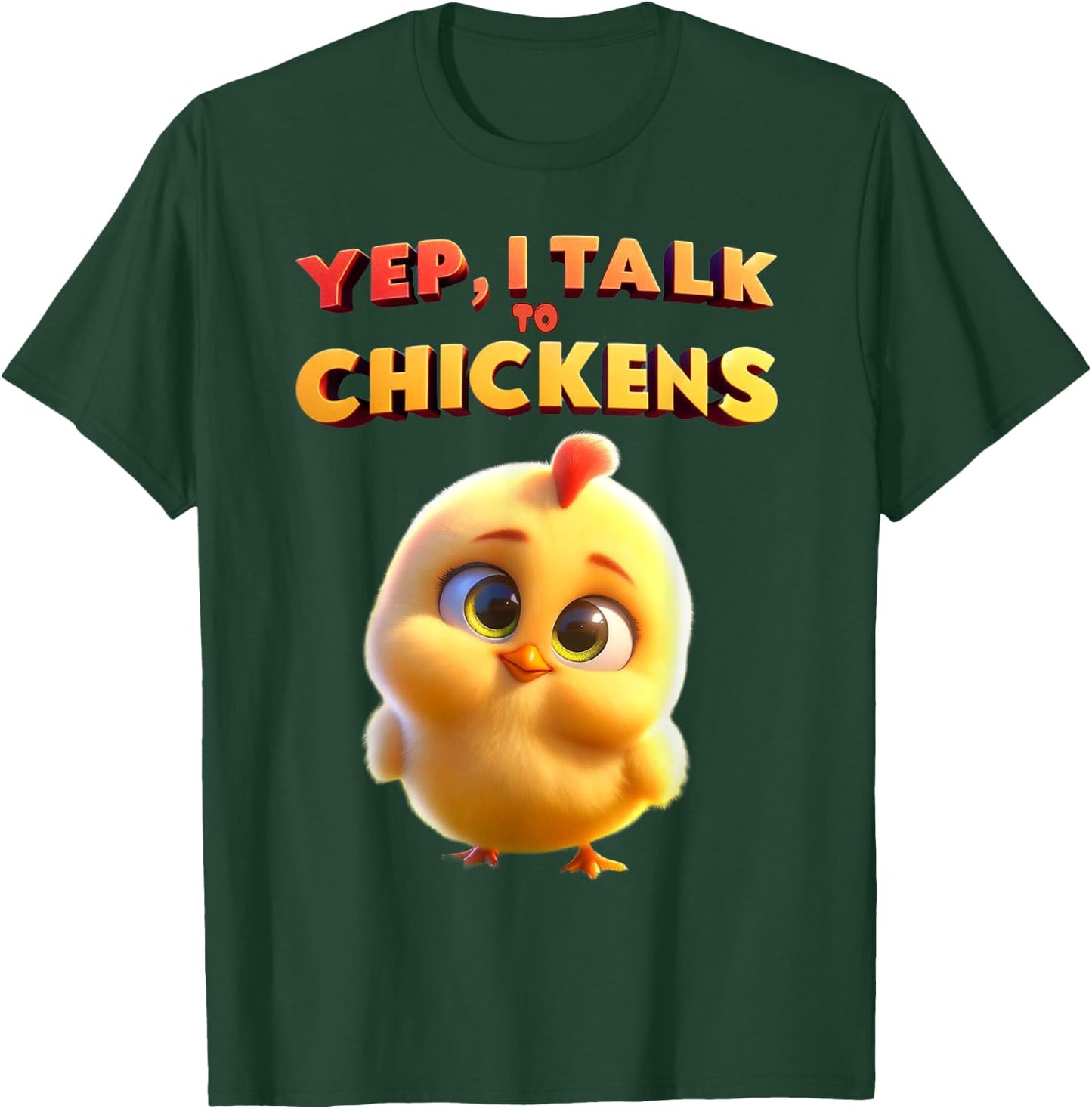 Yep I Talk To Chickens | Cute Chicken Buffs Gift T-Shirt - T-Shirt | Forest
