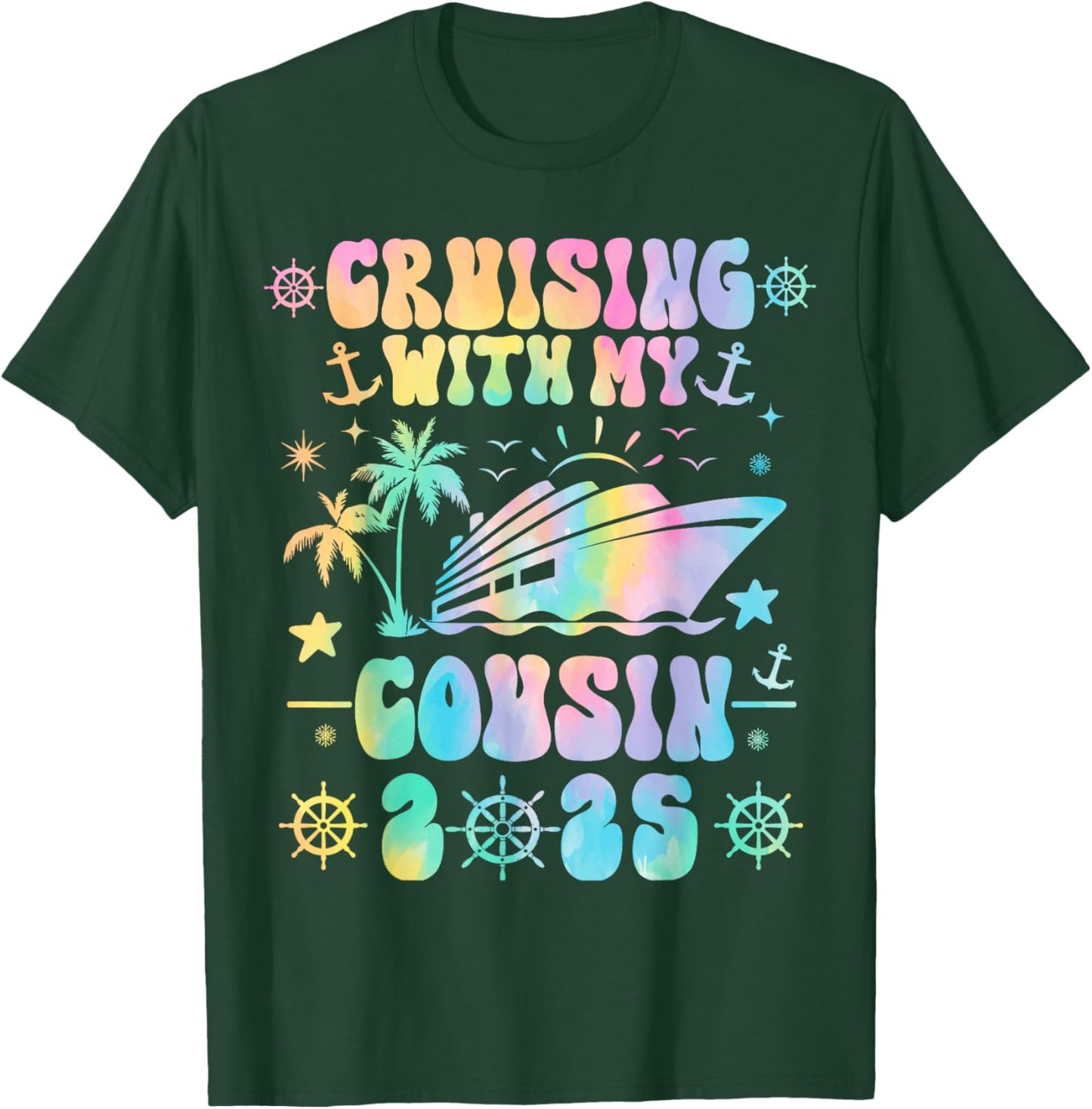 Cruising With My Cousin 2025 Matching Family Cruise Tie Dye T-Shirt - T-Shirt | Forest