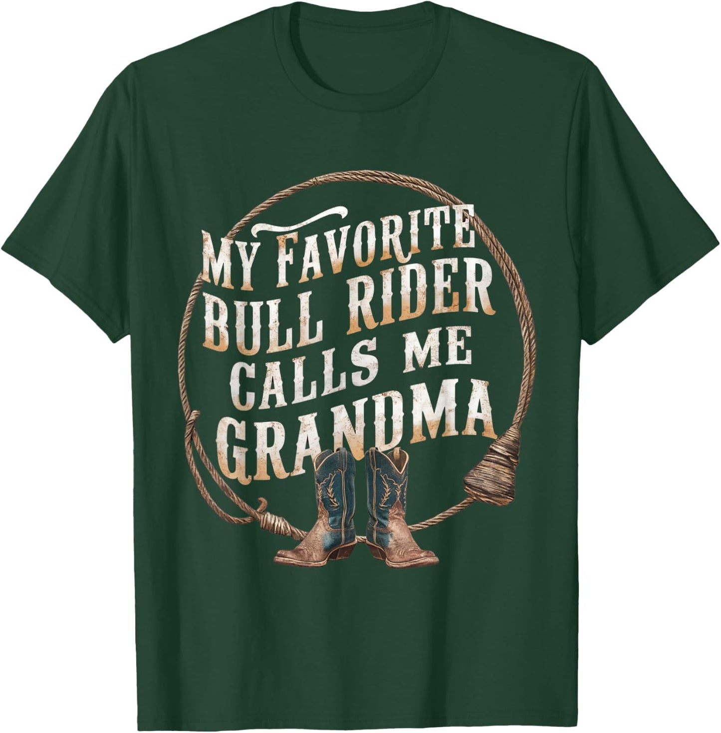 My favorite Bull Rider calls me Grandma of Bull Rider T-Shirt - T-Shirt | Forest