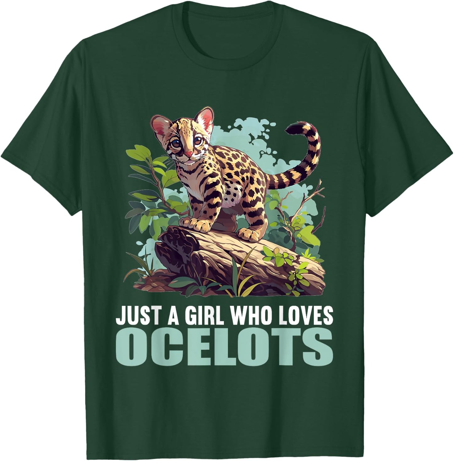 Just a Girl who loves Ocelots Ocelot T-Shirt - T-Shirt | Forest