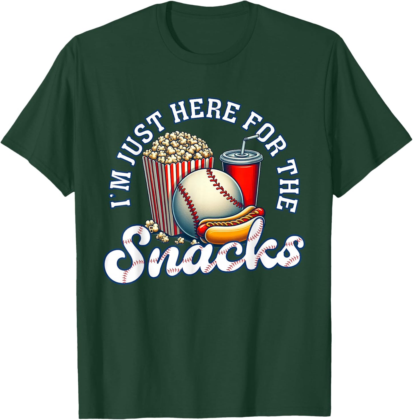 Baseball I'm Just Here For The Snacks T-Shirt - T-Shirt | Forest