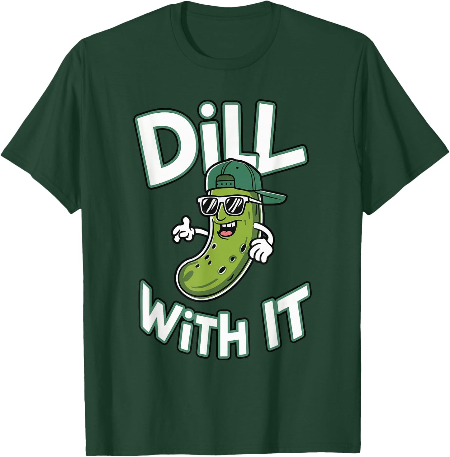 Dill With It , -Adults & -Kids, Black, Small, Short Sleeve, Modern Cartoon Festival Design, Classic Fit, Imported, 100% Polyester T-Shirt - T-Shirt | Forest