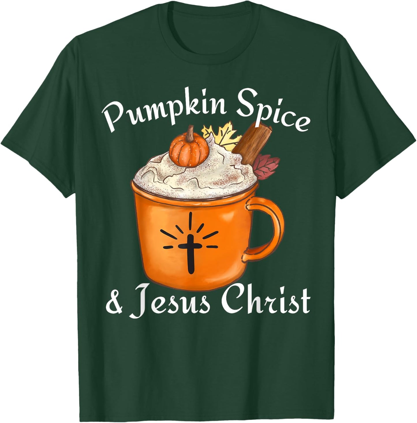 Fall Season Cute Pumpkin Spice And Jesus Christ Thanksgiving T-Shirt - T-Shirt | Forest