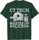 CT Tech Master of Slices Radiology T-Shirt - T-Shirt | Forest