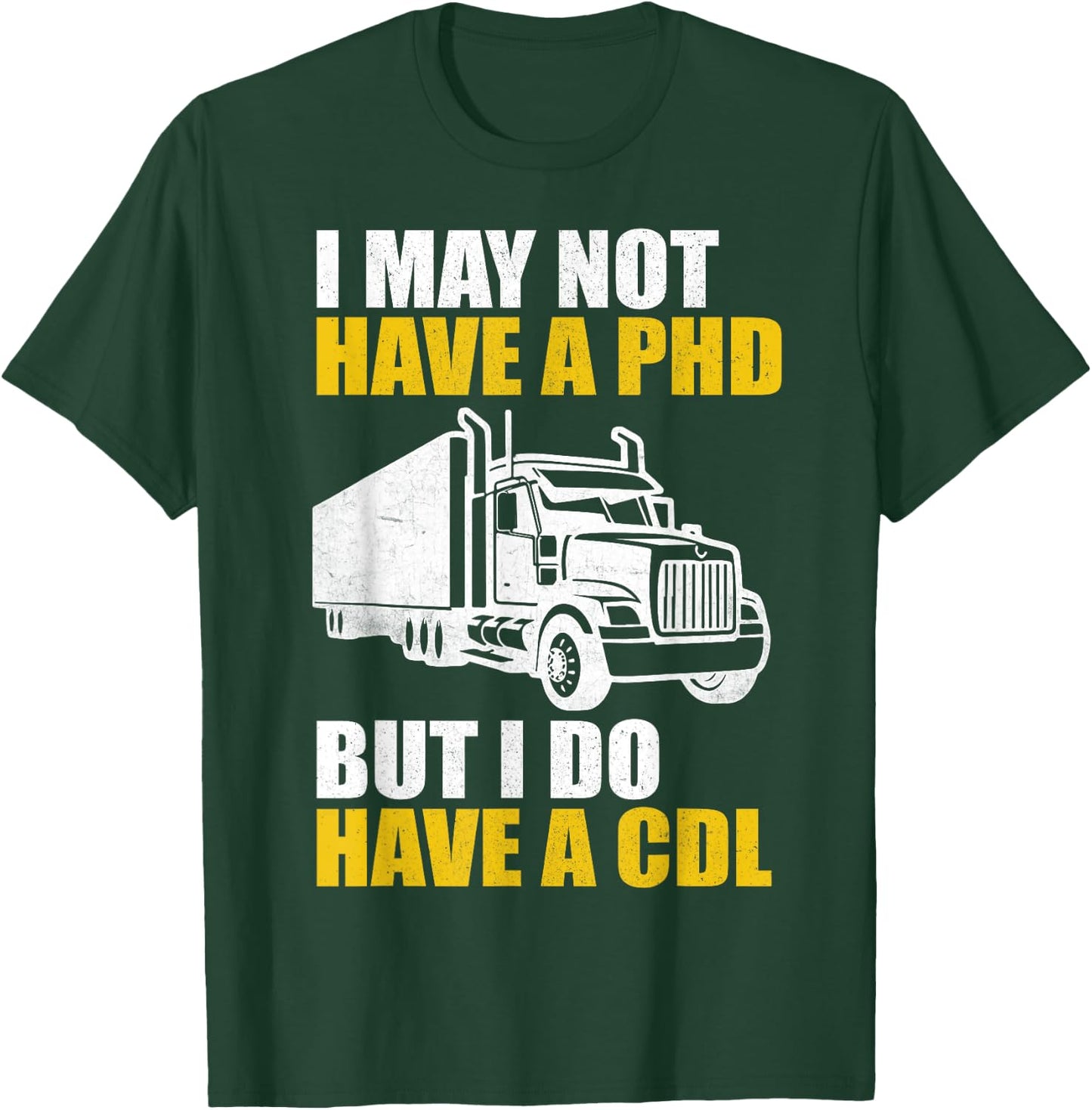 Funny Trucker Women CDL Truck Driver Trucking Lover T-Shirt - T-Shirt | Forest