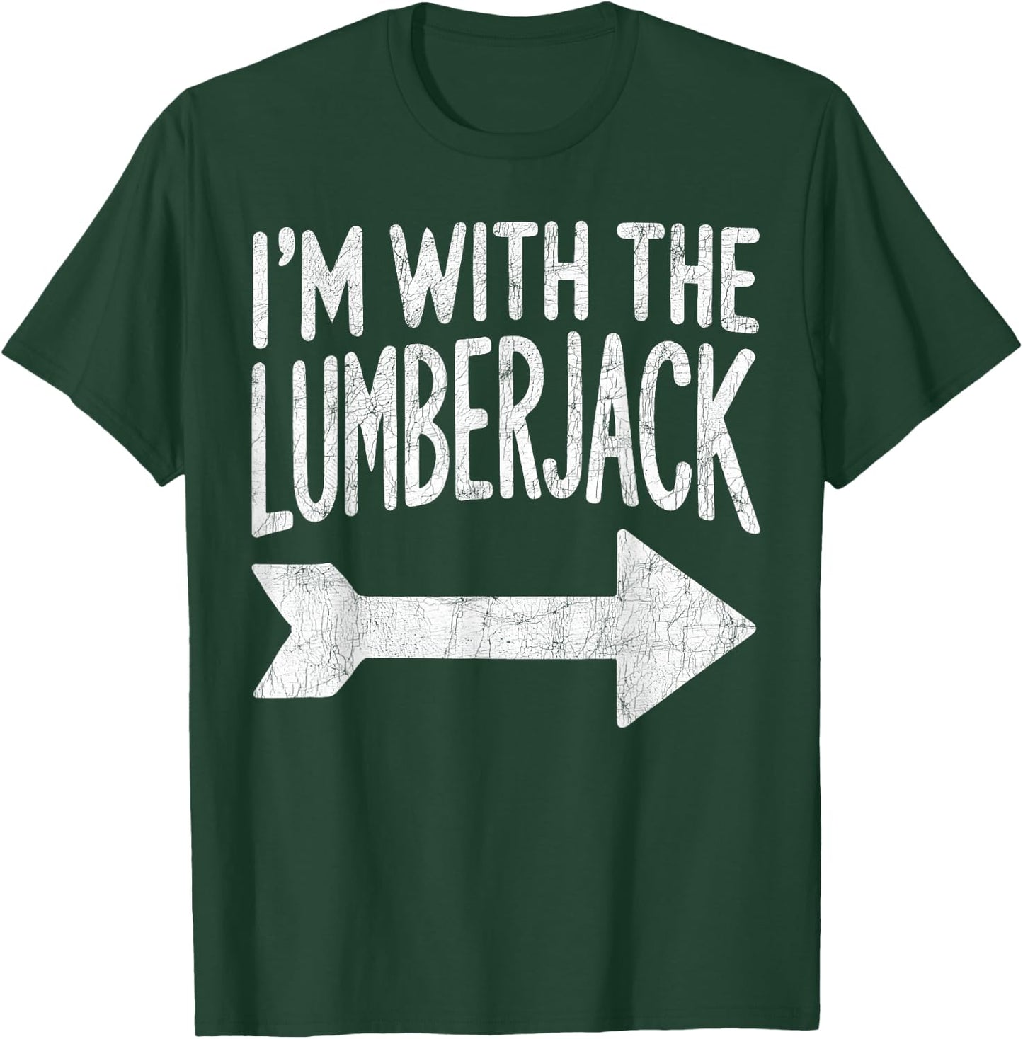 I'm With the Lumberjack Costume, Matching Halloween Couples T-Shirt - T-Shirt | Forest