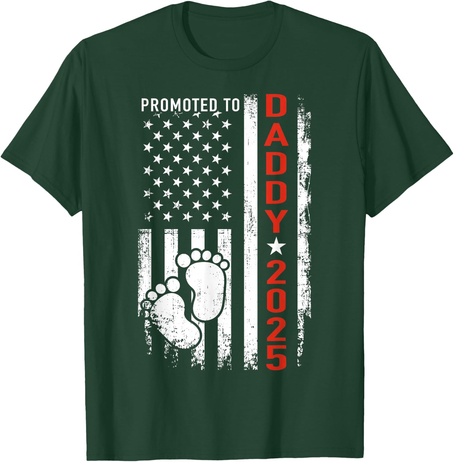 Promoted to daddy 2025 us american flag pregnancy annouce T-Shirt - T-Shirt | Forest