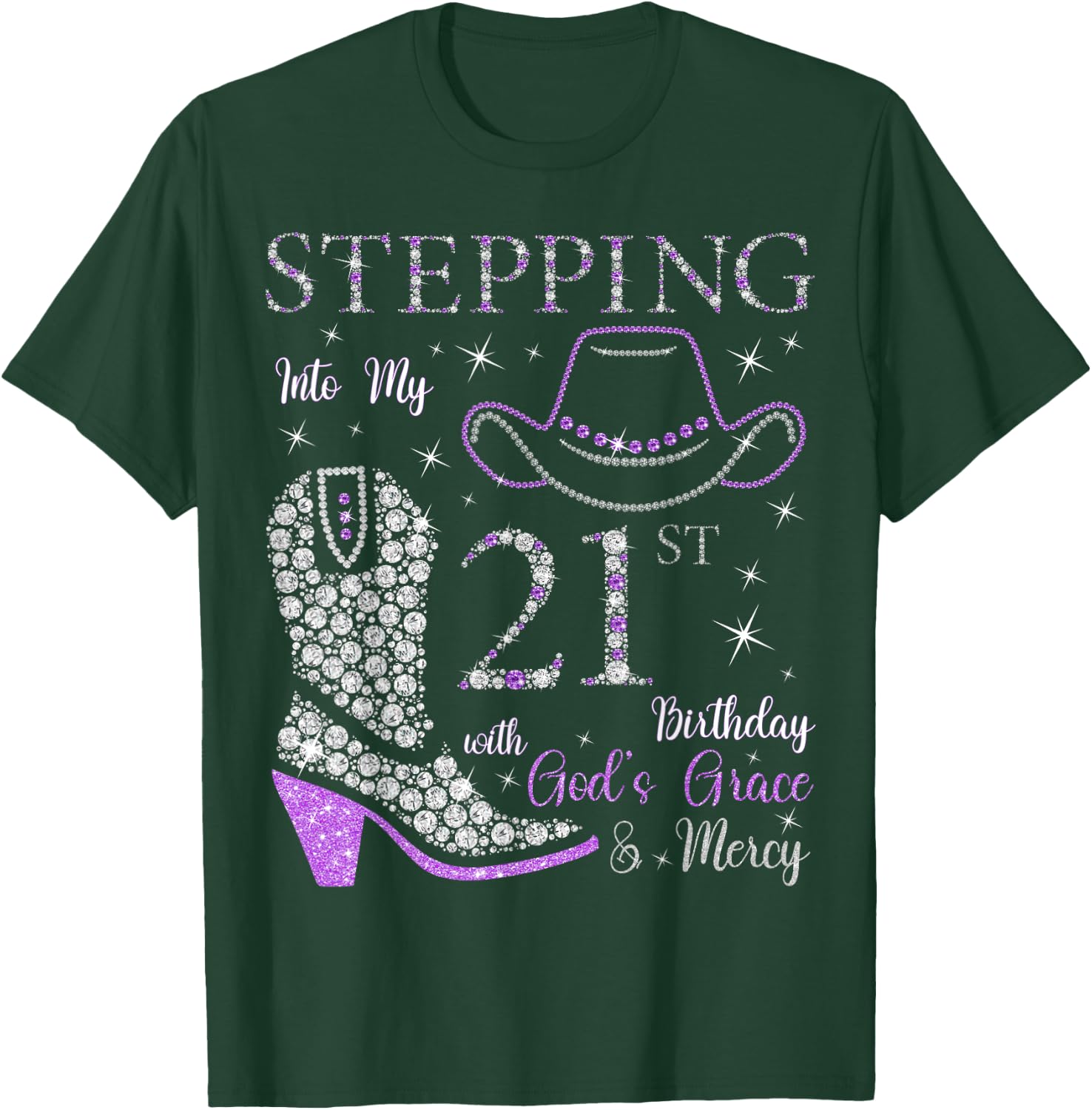 Stepping Into My 21st Birthday With God's Grace and Mercy T-Shirt - T-Shirt | Forest