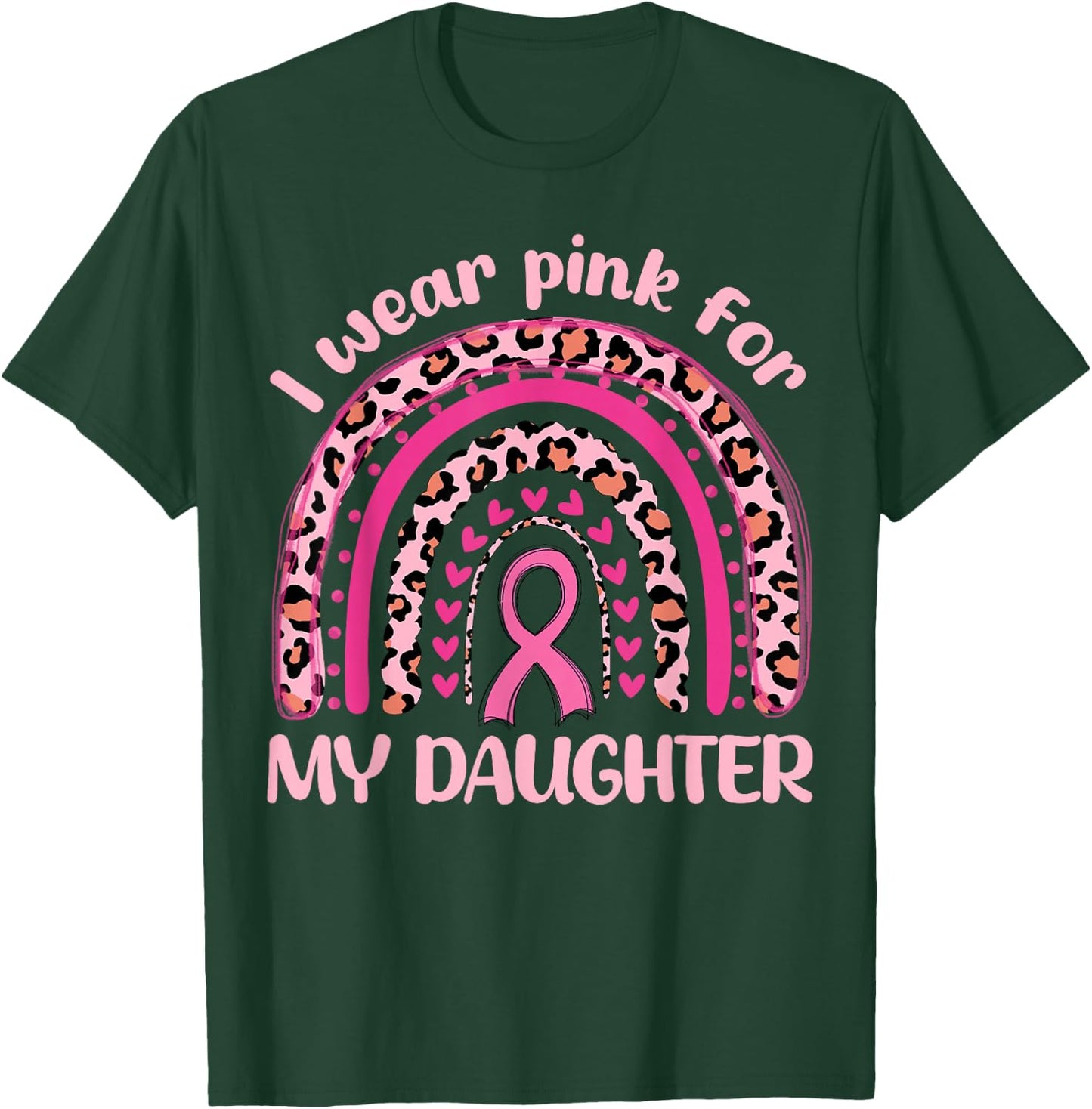 I Wear Pink For My Daughter Pink Rainbow Breast Cancer Women T-Shirt - T-Shirt | Forest