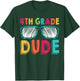 4th Grade Dude Back To School Fourth Grade student T-Shirt - T-Shirt | Forest