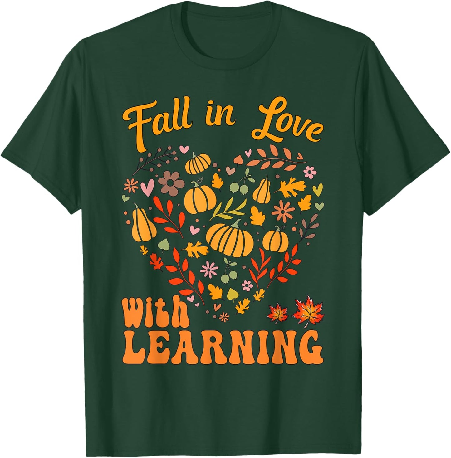 Fall In Love With Learning Autum Thanksgiving Teacher Kids T-Shirt - T-Shirt | Forest