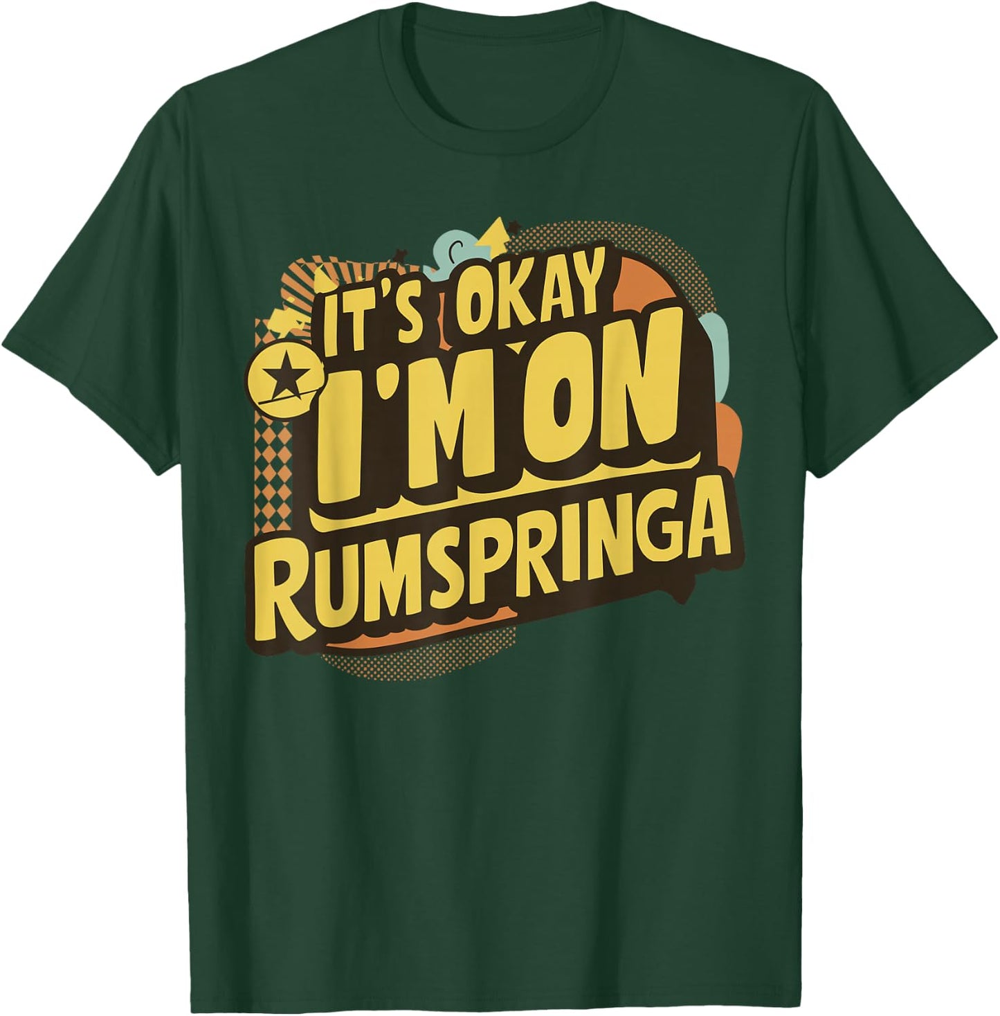It's Okay Rumspringa Funny Amish Tradition Art T-Shirt - T-Shirt | Forest