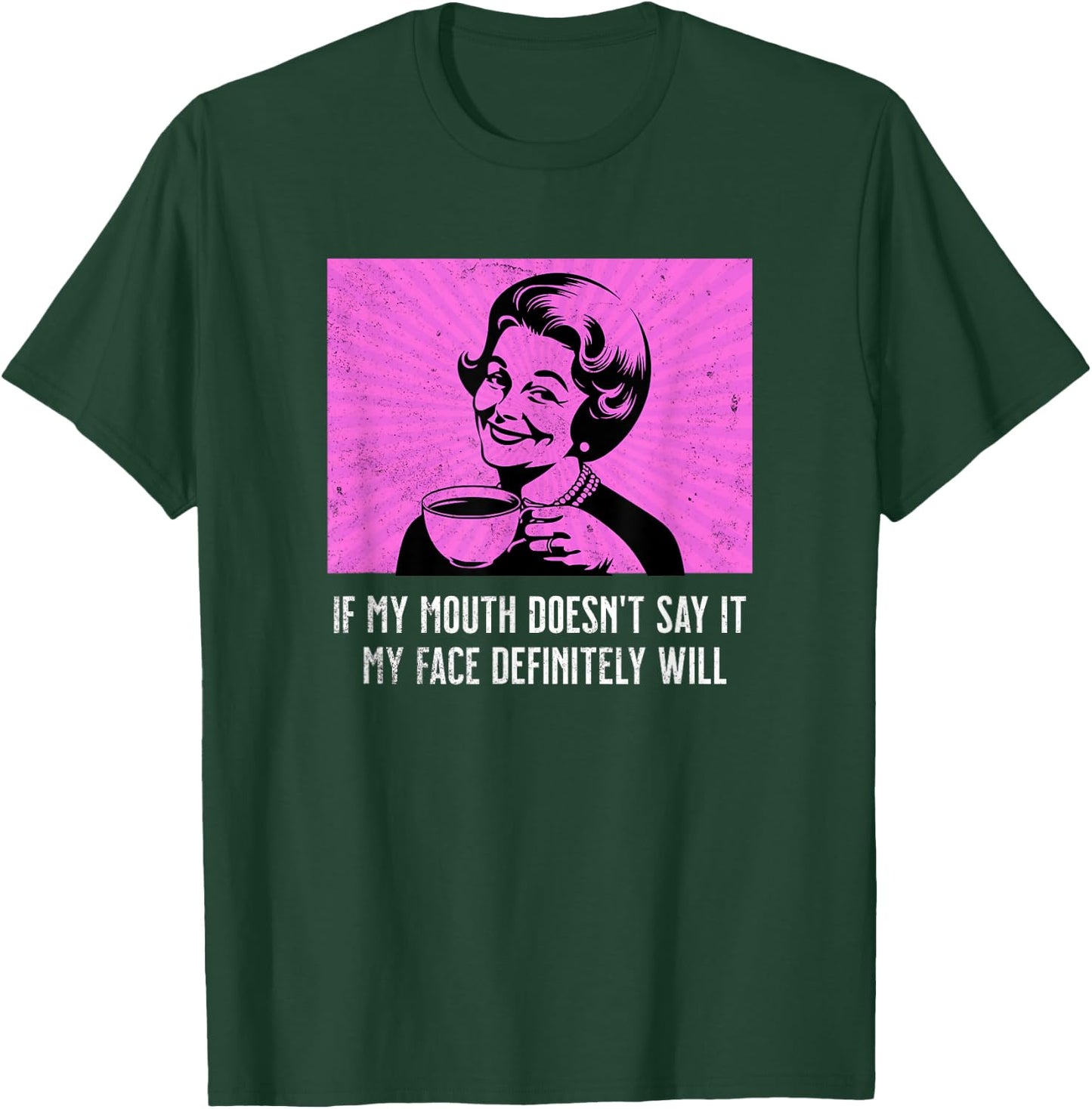Retro Lady Humor Mouth Doesn't Say It Face Will Funny Meme T-Shirt - T-Shirt | Forest