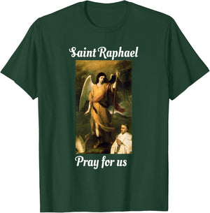 Saint Raphael Pray For Us T-Shirt - T-Shirt | Forest