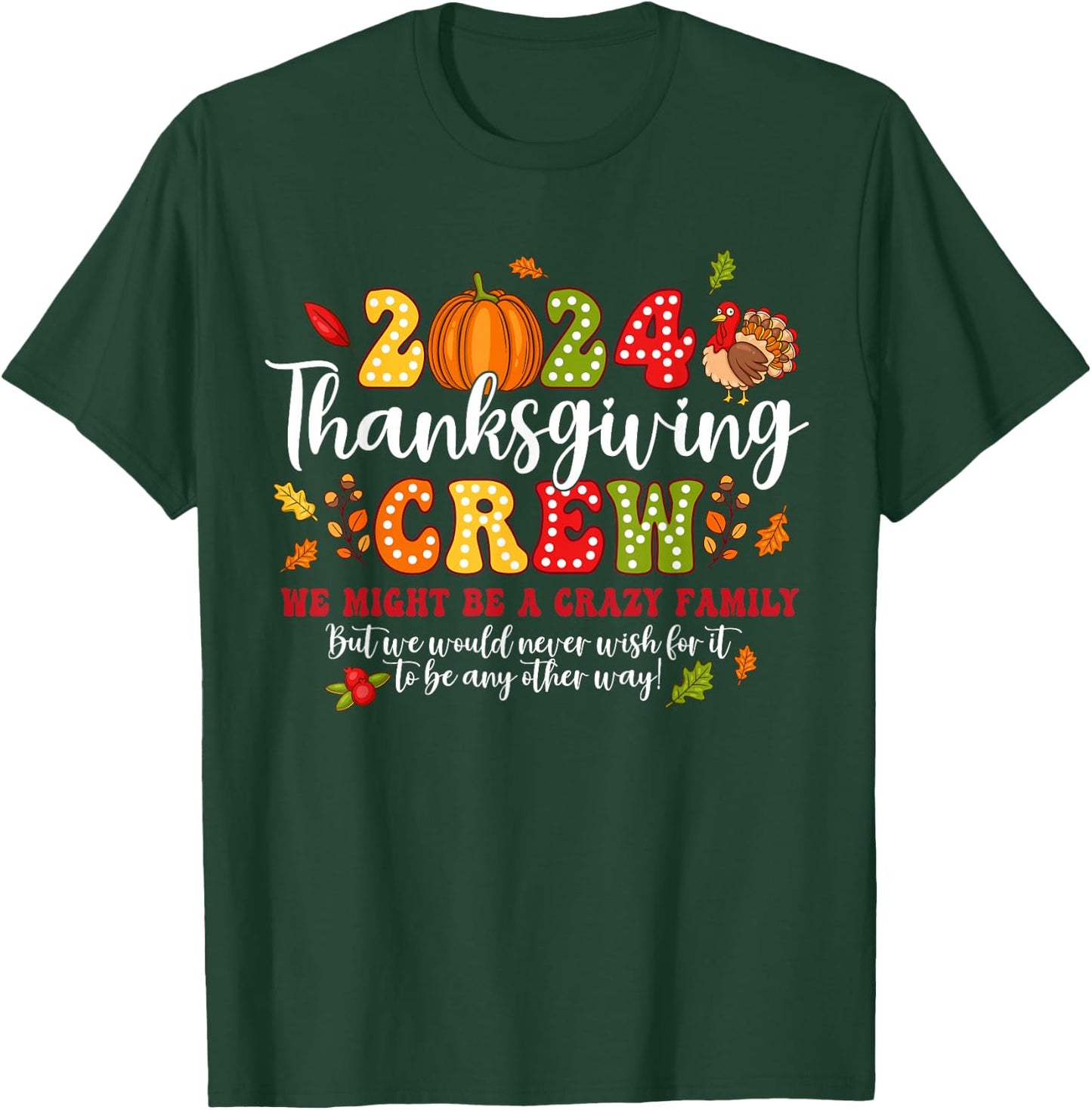 2024 Thanksgiving Crew Turkey Fall Family Matching Women Kid T-Shirt - T-Shirt | Forest