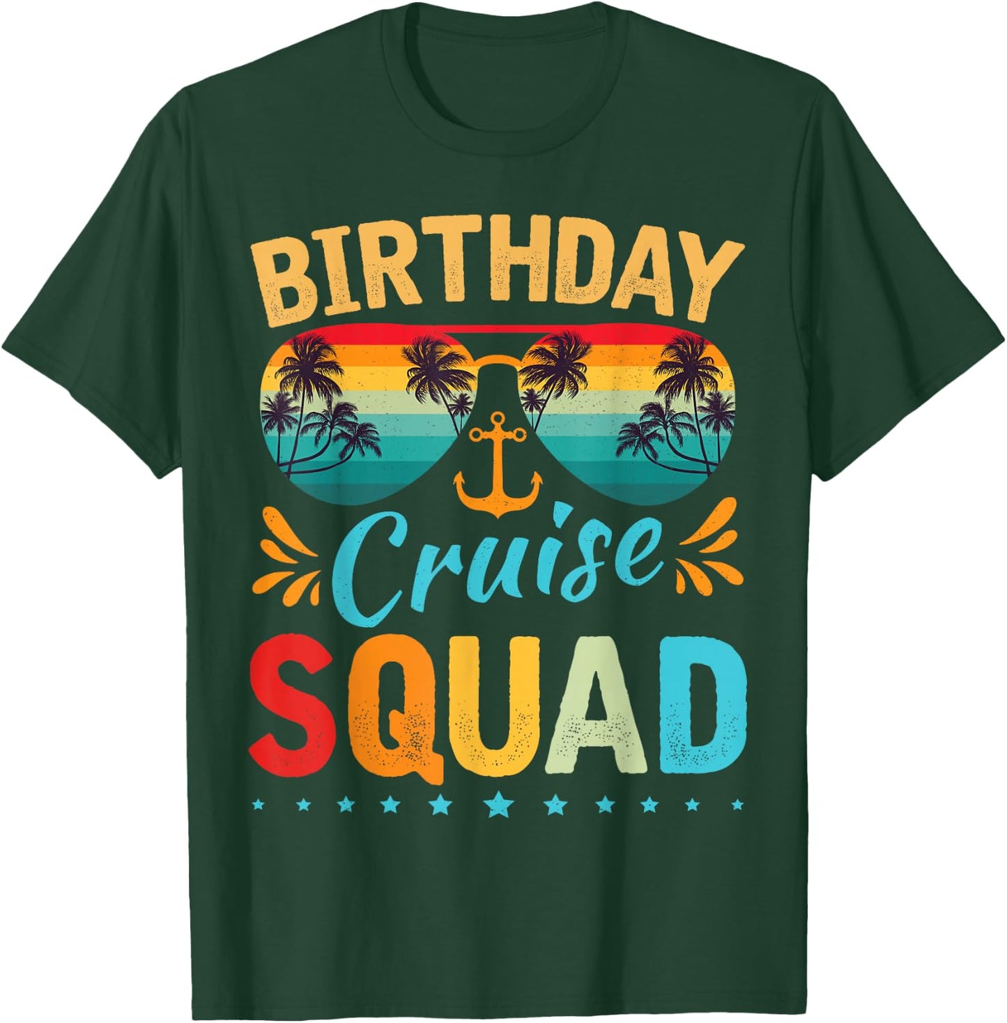 Birthday Cruise Squad Family Birthday Party Vacation T-Shirt - T-Shirt | Forest