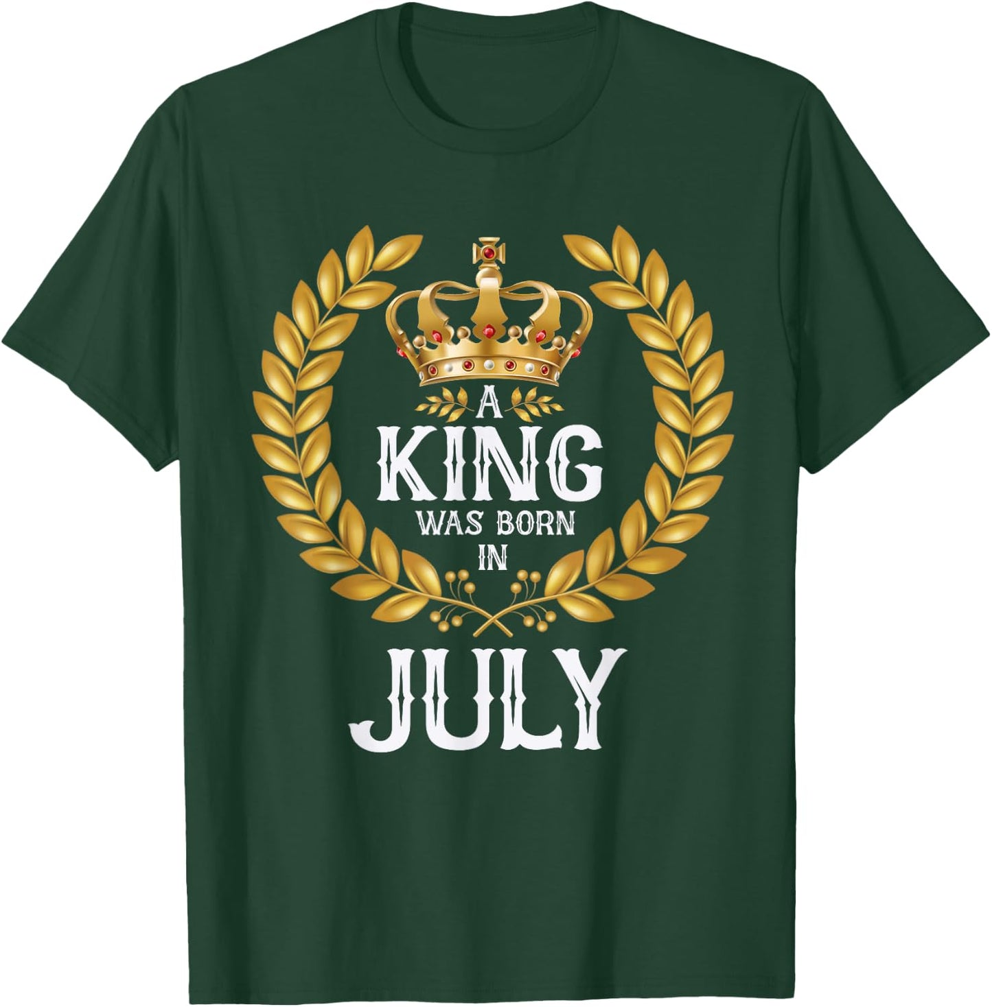 A King Was Born In July Birthday Shirts Gold Crown T-Shirt - T-Shirt | Forest