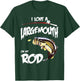 Fishing lover I LOVE A LARGE MOUTH ON MY ROD BIG MOUTH BASS T-Shirt - T-Shirt | Forest