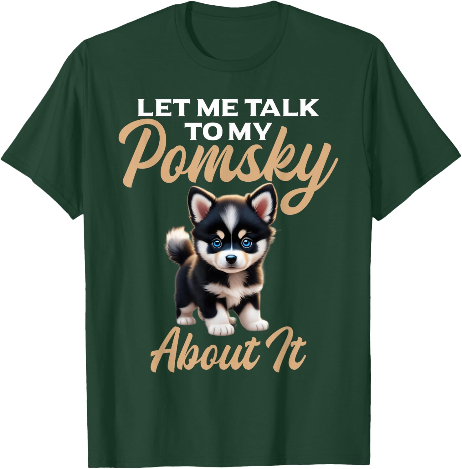 Pomsky Stuffed Animal Dog Owner Dog Bed Pomsky Toys Pomsky T-Shirt - T-Shirt | Forest